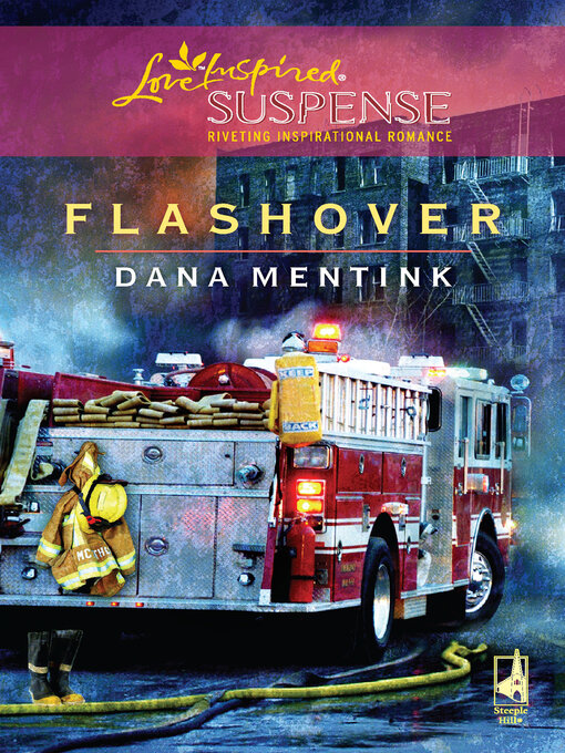 Title details for Flashover by Dana Mentink - Wait list
